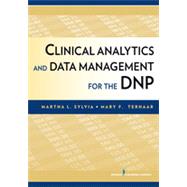 Clinical Analytics and Data Management for the DNP 9780826129734