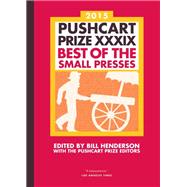 The Pushcart Prize XXXIX: Best of the Small Presses 2015 Edition 9781888889734