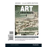Art A Brief History , Books a la Carte Edition 9780133789737