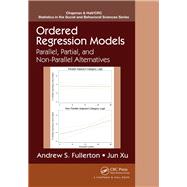 Ordered Regression Models: Parallel, Partial, and Non-Parallel Alternatives 9781466569737