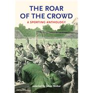 The Roar of the Crowd 9780712309738