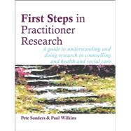 First Steps in Practitioner Research 9781898059738