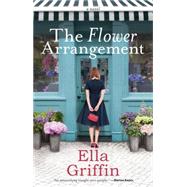 The Flower Arrangement 9781101989739