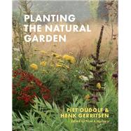 Planting the Natural Garden 9781604699739