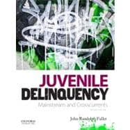 Juvenile Delinquency Mainstream and Crosscurrents 9780199859740
