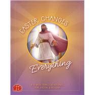 Easter Changes Everything