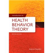 Introduction to Health Behavior Theory 9781449689742