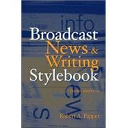 Broadcast News and Writing Stylebook 9780205449743
