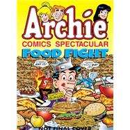 Archie Comics Spectacular: Food Fight! 9781619889743