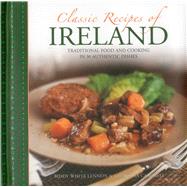 Classic Recipes of Ireland 9780754829744