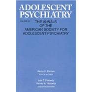 Adolescent Psychiatry, V. 22: Annals of the American Society for Adolescent Psychiatry 9781138009745