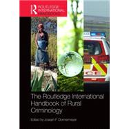 The Routledge International Handbook of Rural Criminology 9781138799745
