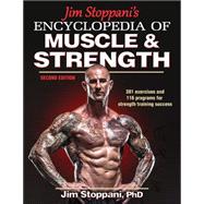 Jim Stoppani's Encyclopedia of Muscle & Strength 9781450459747