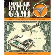 Dollar Battle-Gami 9781607109747