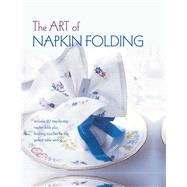 The Art of Napkin Folding 9781849759748