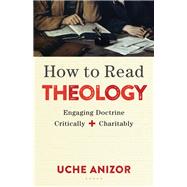 How to Read Theology 9780801049750