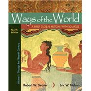 Ways of the World with Sources, Volume 1 A Brief Global History 9781319109752