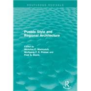 Pueblo Style and Regional Architecture (Routledge Revivals) 9781138929753