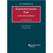 Constitutional Law, Cases and Materials 2017 9781683289753