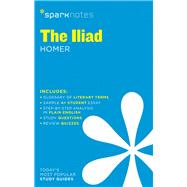 The Iliad SparkNotes Literature Guide 9781411469754