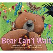 Bear Can't Wait