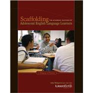 Scaffolding the Academic Success of Adolescent English Language Learners : A Pedagogy of Promise 9780914409755