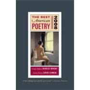 The Best American Poetry 2008; Series Editor David Lehman, Guest Editor Charles W 9780743299756