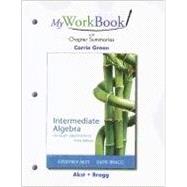 MyWorkBook with Chapter Summaries for Intermediate Algebra through Applications 9780321759757