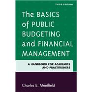 The Basics of Public Budgeting and Financial Management 9780761869757