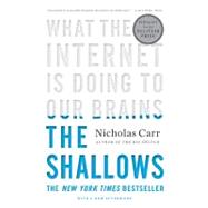 Shallows : What the Internet Is Doing to Our Brains 9780393339758