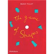 The Game of Shapes 9780714869759