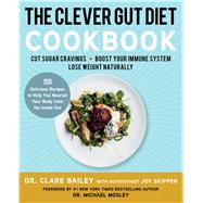 The Clever Gut Diet Cookbook 9781501189760