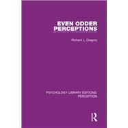 Even Odder Perceptions