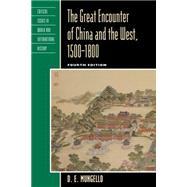 The Great Encounter of China and the West, 1500-1800 9781442219762