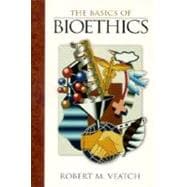 The Basics of Bioethics