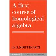 A First Course of Homological Algebra