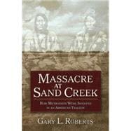 Massacre at Sand Creek 9781501819766