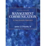 Management Communication : A Case-Analysis Approach 9780136079767