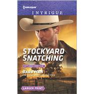 Stockyard Snatching 9780373749768