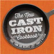 The New Cast-Iron Cookbook 9781440589768