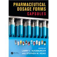Pharmaceutical Dosage Forms: Capsules 9781841849768