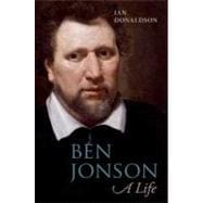 Ben Jonson A Life 9780198129769