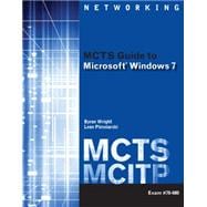 MCTS Guide to Microsoft Windows 7 (Exam # 70-680) 9781111309770