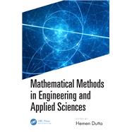 Mathematical Methods in Engineering and Applied Sciences