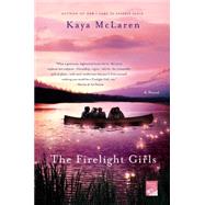 The Firelight Girls 9781250019776