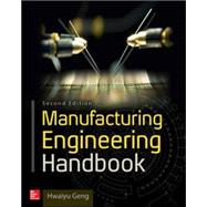 Manufacturing Engineering Handbook, Second Edition