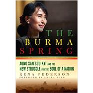 The Burma Spring 9781605989778