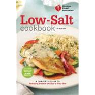 American Heart Association Low-Salt Cookbook, 4th Edition 9780307589781