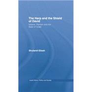 The Harp and the Shield of David: Ireland, Zionism and the State of Israel 9781138869783
