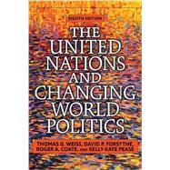 The United Nations and Changing World Politics 9780813349787